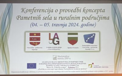 LAG “Papuk” sudjelovao na “Konferenciji o provedbi koncepta Pametnih sela u ruralnim područjima” u Pitomači